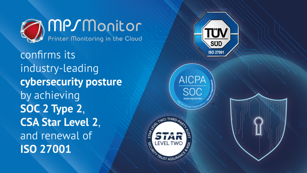MPS Monitor confirma su máximo nivel de seguridad informática al superar las auditorías de conformidad SOC 2 Tipo 2, CSA Star Level 2 e ISO 27001